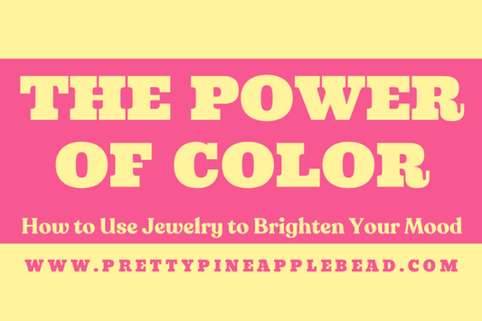 The Power of Color: How to Use Jewelry to Brighten Your Mood